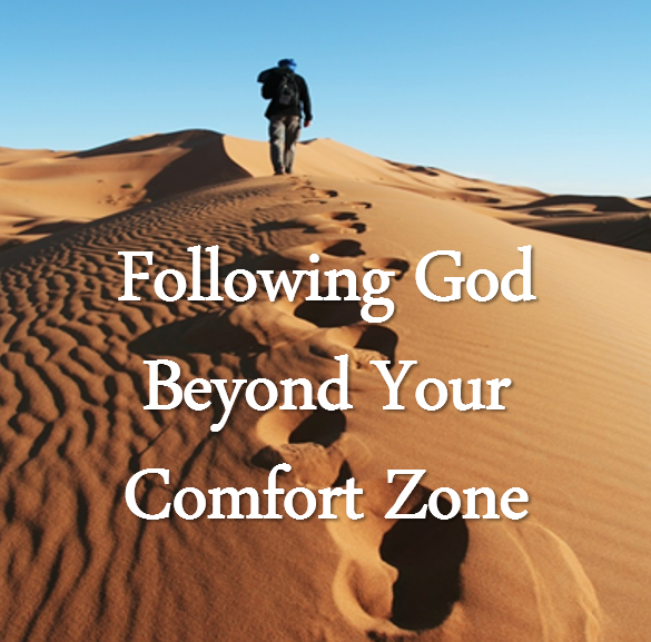 Following God Beyond Your Comfort Zone